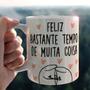 Imagem de Caneca De Porcelana Feliz Bastante Tempo de Muita Coisa Flork Presente Lembrança