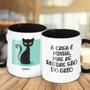 Imagem de Caneca Decorativa - A Casa Minha Mas Regras São Do Gato