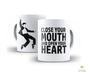 Imagem de Caneca Frases que inspiram, Close your mouth and open...