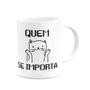 Imagem de Caneca Gato - Quem se importa