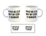 Imagem de Caneca Mensagem Programação Hacker Geek TI C698