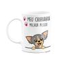 Imagem de Caneca - Meu Chihuahua  melhor pessoa