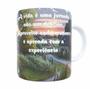 Imagem de Caneca Personalizada DE Porcelana Frases da Vida: a vida é uma jornada Presente Aniversário