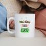 Imagem de Caneca Porcelana Vai dar Tudo Certo Est. Frases Pandoca frases_CA-03 - Zlprint