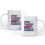 Imagem de Caneca Stop Making Stupid People Famous