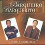 Imagem de CD Barqueiro & Baquerito - Toalha Molhada