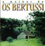 Imagem de CD - Os Bertussi - O Melhor de Os Bertussi