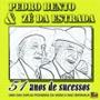 Imagem de CD Pedro Bento & Zé da Estrada - 51 Anos de Sucessos