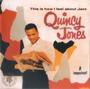 Imagem de CD Quincy Jones  This Is How I Feel About Jazz