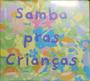 Imagem de CD Samba Pras Crianças - Diversos (Digipack)