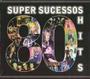 Imagem de CD Super Sucessos Hits 80