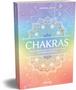 Imagem de Chakras - O Guia Clássico para o Equilíbrio e a Cura do Sistema Energético