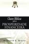 Imagem de Chaves bíblicas para a prosperidade financeira, Kenneth E Hagin - Graça -  