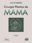 Imagem de Cirurgia Plástica da Mama Capa dura  1 janeiro 2012 Edição Português  por Liacyr Ribeiro (Autor) - MEDBOOK
