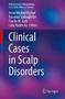 Imagem de Clinical cases in scalp disorders