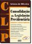 Imagem de Clp: Consolidação da Legislação Previdenciária, Regulamento e Legislação Complementar - Atlas - Grupo Gen