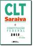 Imagem de Clt Saraiva e Constituição Federal 2012