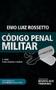 Imagem de Código Penal Militar Comentado - 3ª Edição (2023) - RT - Revista dos Tribunais