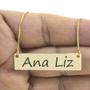 Imagem de Colar Nome Personalizado Chapinha Gravação Ana Liz Banhado Ouro 18K - 999004237