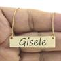 Imagem de Colar Nome Personalizado Chapinha Gravação Gisele Banhado Ouro 18K - 999004337