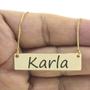 Imagem de Colar Nome Personalizado Chapinha Gravação Karla Banhado Ouro 18K - 999004391