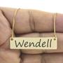 Imagem de Colar Nome Personalizado Chapinha Gravação Wendell Banhado Ouro 18K - 999004134