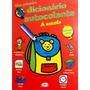 Imagem de Coleção c/4 livros meu primeiro dicionario - autocolante - infantil