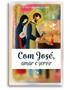Imagem de Com José, Amar E Servir - EDICOES CNBB