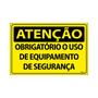 Imagem de Combo 3 Placas De Sinalização Atenção Obrigatório O Uso De Equipamento De Segurança 30x20 Ecom IA - SA25 F9e