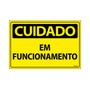 Imagem de Combo 3 Placas De Sinalização Cuidado Em Funcionamento 30x20 Ecom IA - SC67 F9e