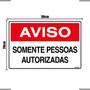 Imagem de Combo 6 Placas De Sinalização Aviso Somente Pessoas Autorizadas 30x20 Ekomunike - S-215 F9e