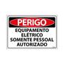 Imagem de Combo 6 Placas De Sinalização Perigo Equipamento Elétrico Somente Pessoal Autorizado 30x20 Ecom IA - SP2 F9e