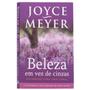 Imagem de Combo Beleza em Vez de Cinzas + Livro A Mulher Confiante  Joyce Meyer  Cristão Evangélico Gospel Igreja Família Homem - Igreja Cristã Amigo Evangélico