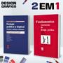 Imagem de Combo Design Gráfico - Fundamentos Essências do Design Gráfico e Design Gráfico e Digital Pratica e Ideias Criativas - ROSARI