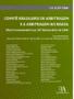 Imagem de Comitê brasileiro de arbitragem e a arbitragem no Brasil: obra comemorativa ao 20º Aniversário do CBAr - ALMEDINA BRASIL