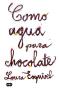 Imagem de Como agua para chocolate - Suma De Letras