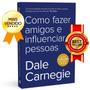 Imagem de Como fazer amigos e influenciar pessoas - Dale Carnegie + Seja Foda! - Feliz, Otimista, Determinado - Caio Carneiro - Livro