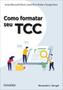 Imagem de Como Formatar Seu Tcc: Inclui Microsoft Word, Libreoffice Writer e Google Docs