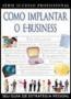 Imagem de Como Implantar o E-Business - Seu Guia de Estratégia Pessoal - PUBLIFOLHA