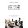 Imagem de Como os juízes decidem Elementos de Estratégia Judicial (Walter F. Murphy) - Editora E.D.A.