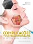 Imagem de Complicações E Uso Da Ultrassonografia Na Estética Facial E Cosmiatria - Editora Napoleao Ltda.me