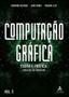 Imagem de Computação Gráfica - Vol. 02 - Teoria e Prática: Geração De Imagens - ALTA BOOKS