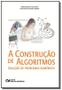 Imagem de Construcao De Algoritmos, A - Solucao De Problemas