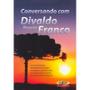 Imagem de Conversando com Divaldo Pereira Franco - FEP