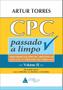 Imagem de CPC Passado a Limpo - Procedimentos Especiais, Processo de Execução e o Processo nos Tribunais - Vol - Livraria Do Advogado Editora