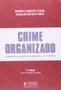 Imagem de Crime Organizado: Comentários À Nova Lei Sobre o Crime Organizado - Lei N 12.850 2013 - 2014