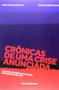 Imagem de Cronicas de uma crise anunciada: a falencia da economia brasileira document - FGV