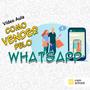 Curso de Como Vender pelo WhatsApp - ComSchool Imagem de Curso de Como Vender pelo WhatsApp - ComSchool