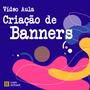 Imagem de Curso de Criação de Banners - ComSchool