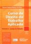 Imagem de Curso de Direito do Trabalho Aplicado - Volume 8 - Justiça do Trabalho - 3ª Edição 2017 - RT - Revista dos Tribunais